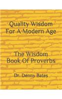 Quality Wisdom For A Modern Age