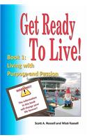 Get Ready To Live!