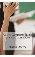 Using Common Sense in the Classroom: Understanding Children's Hidden Disabilities