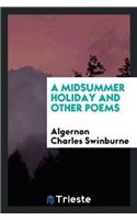 A Midsummer Holiday and Other Poems