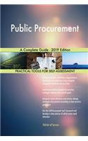 Public Procurement A Complete Guide - 2019 Edition