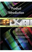 Product Introduction A Complete Guide - 2019 Edition
