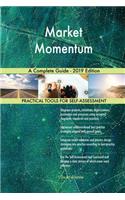 Market Momentum A Complete Guide - 2019 Edition