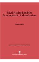 Pavel Axelrod and the Development of Menshevism