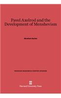 Pavel Axelrod and the Development of Menshevism