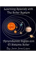 Learn Spanish with the Solar System / Aprendiendo Ingles con el Sistema Solar