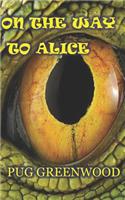 On the Way to Alice