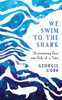 We Swim to the Shark