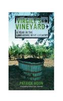 Virgile's Vineyard: A Year in the Languedoc Wine Country
