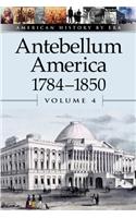 Antebelleum America 1784-1850