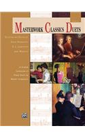 Masterwork Classics Duets, Level 6: A Graded Collection of Piano Duets by Master Composers