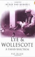 Lye and Wollescote: A Third Selection
