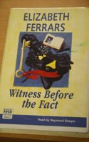 Witness before the Fact