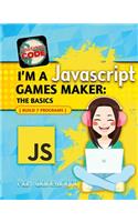 I'm a JavaScript Games Maker: The Basics