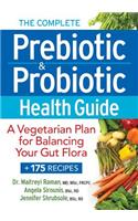 Complete Prebiotic and Probiotic Health Guide