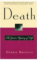 Death: The Great Mystery of Life