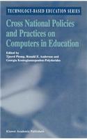 Cross National Policies and Practices on Computers in Education