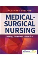 Davis Advantage for Medical Surgical Nursing: Making Connectionsto Practice