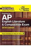 Cracking The Ap English Literature & Composition Exam, 2016Edition