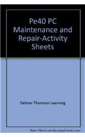 Pe40 PC Maintenance and Repair-Activity Sheets