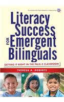 Literacy Success for Emergent Bilinguals
