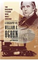 The Railroad Tycoon Who Built Chicago