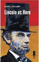 Lincoln as Hero