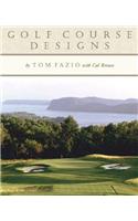 Golf Courses Designs by Tom Fazio