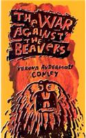 The War Against The Beavers