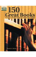 150 Great Books: Synopses, Quizzes, & Tests for Independent Reading