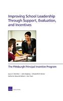 Improving School Leadership Through Support, Evaluation, and Incentives