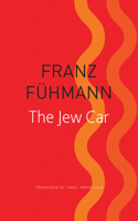 The Jew Car: Fourteen Days from Two Decades