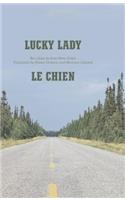 Lucky Lady/Le Chien