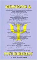 Missions & Psychoheresy