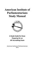 American Institute of Parliamentarians Study Manual