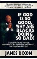 If God Is So Good, Why Are Blacks Doing So Bad?