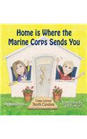 Home is Where the Marine Corps Sends You