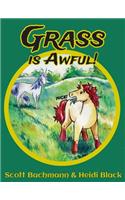 Grass is Awful