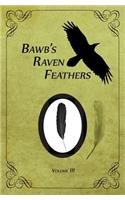 BawB's Raven Feathers Volume III