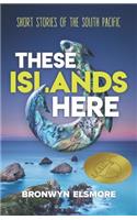 These Islands Here