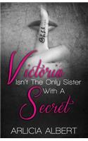 Victoria Isn't the Only Sister with a Secret