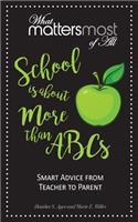 School is about More than ABC's