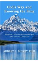 God's Way and Knowing the King