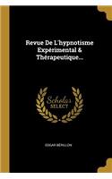 Revue De L'hypnotisme Expérimental & Thérapeutique...
