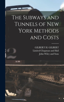 Subways and Tunnels of New York Methods and Costs