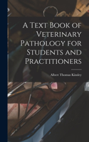 Text Book of Veterinary Pathology for Students and Practitioners