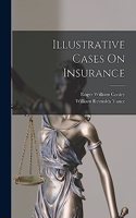 Illustrative Cases On Insurance