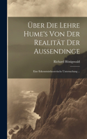 Über Die Lehre Hume's Von Der Realität Der Aussendinge