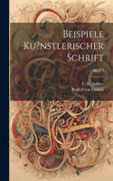 Beispiele ku?nstlerischer Schrift; Band 2