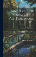 Handbuch der Zendsprache von Ferdinand Justi.